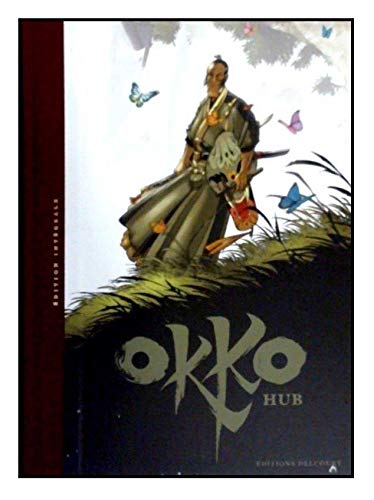 Okko Edition Intégrale (DELC.CODEX) (French Edition) Okko Edition Intégrale (DELC.CODEX) (French Edition)
