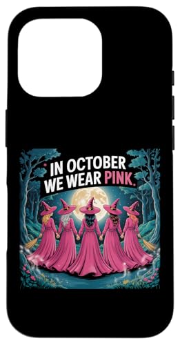 Funny Witch Breast Cancer Awareness In October We Wear Pink X}zP[X iPhone 16 Pro p