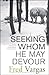 Seeking Whom He May Devour: Chief Inspector Adamsberg Investigates (Chief Inspector Adamsberg Mysteries (Paperback))