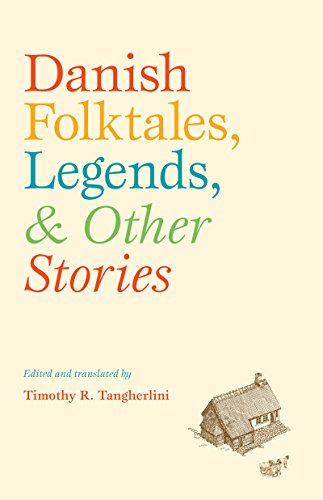 Danish Folktales, Legends, and Other Stories (New Directions in Scandinavian Studies)