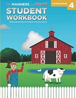 Manners of the Heart Grade 4 Student Workbook: An Elementary Heart Education Curriculum 1930236328 Book Cover