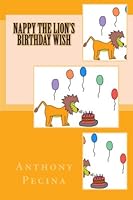 Nappy the Lion's Birthday Wish 1478181788 Book Cover