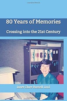 Paperback 80 Years of Memories: Crossing into the 21st Century Book