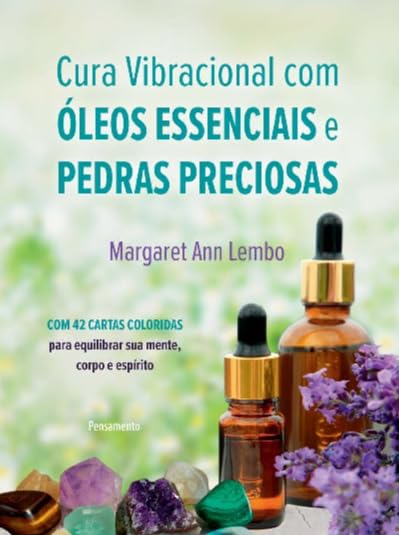 Cura vibracional com óleos essenciais e pedras preciosas (caixa c...