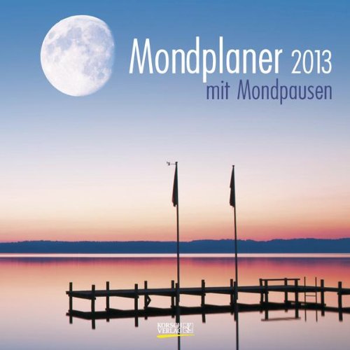 Mondplaner mit Mondpausen 2013. Broschürenkalender
