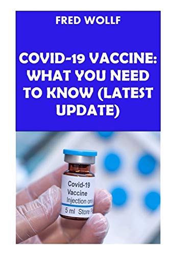 Preisvergleich Produktbild COVID 19 Vaccine: What You Need To Know