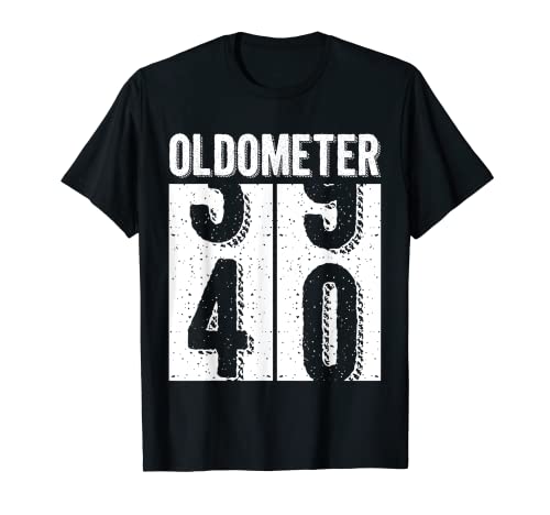 Oldometer 39-40 Cadeau d'anniversaire 40 ans pour homme et femme T-Shirt