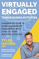 Virtually Engaged Team Building Activities - A Managers Guide to Increasing Remote Engagement with over 101 Team Building Activities: A Remote Team ... - Team Building Activity Beach Read Box Set) 1897050674 Book Cover