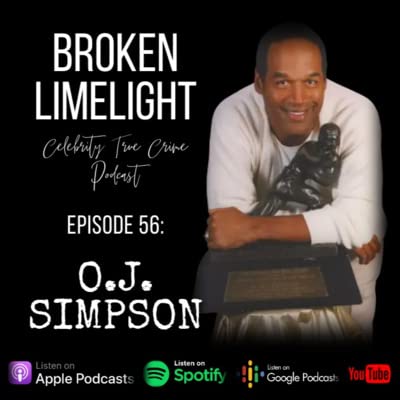 #56: O.J. Simpson Pt. 2