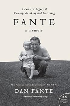 Paperback Fante: A Family's Legacy of Writing, Drinking and Surviving Book