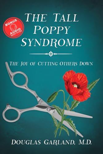 The Tall Poppy Syndrome: The Joy of Cutting Oth... 1629671126 Book Cover