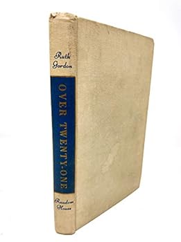 Hardcover Over Twenty-One: A Comedy Book