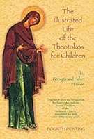 The illustrated life of the Theotokos for children 0937032735 Book Cover