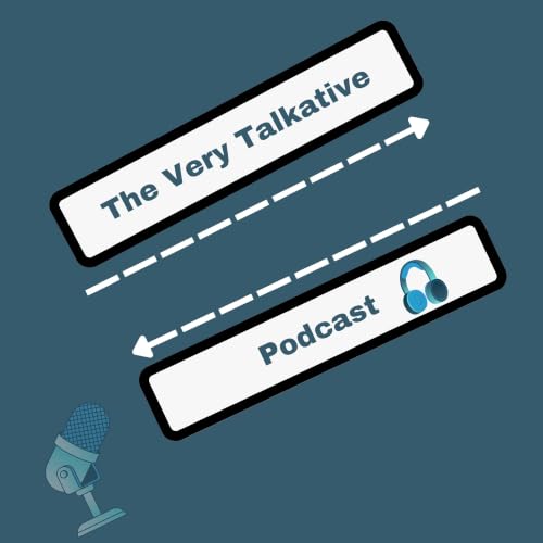 Couverture de The Very Talkative Podcast
