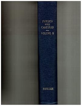 Hardcover Physics with Calculus Volume 2 with Electricity and Magnetism )1994 Copy) Book