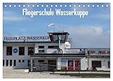 Fliegerschule Wasserkuppe (Tischkalender 2026 DIN A5 quer), CALVENDO Monatskalender: Impressionen der Fliegerschule Wasserkuppe (CALVENDO Technologie)