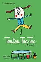 Toutou Toc-Toc - Le Trampoline 2226454438 Book Cover