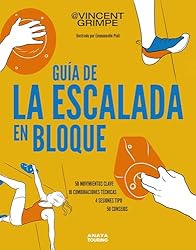 Guía de la escalada en bloque: 50 movimientos clav...: 