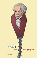 Kant zum Vergnügen 3150188512 Book Cover