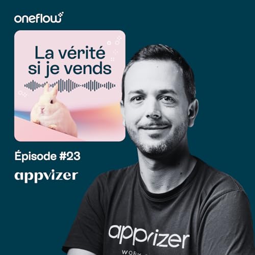 Episode #23 - Colin Lalouette, CEO d'Appvizer et de B2B Rocks