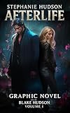Afterlife: The Graphic Novel: Dark Paranormal Romance Collector’s Edition (Afterlife Saga)