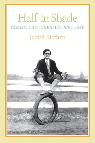 Half in Shade: Family, Photography, and Fate