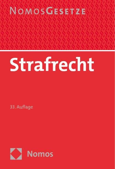 Strafrecht: Textsammlung (Nomos Gesetze - Strafrecht)