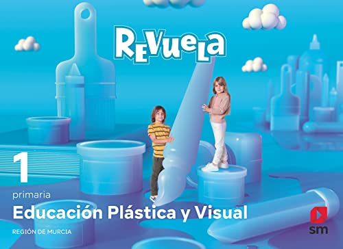 Portada de Plasticas Visual y Audiovisual 1º Educacion Primaria Proyecto Revuela