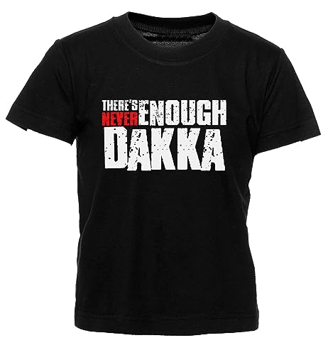 Hopestly There's Never Enough Dakka - 40k Ork Maglietta per Bambini Nero Ragazzi Ragazze Girocollo Leggero Casuale Manica Corta Kid's T-Shirt Black