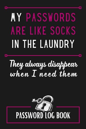 Password log book - my passwords are like socks in the laundry. They always disappear when I need them: simple log book organizer