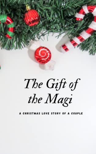 The Gift of the Magi (A Christmas Love Story of a Couple)