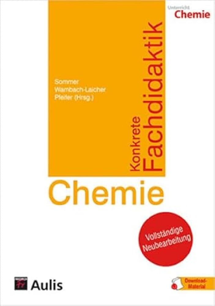 Konkrete Fachdidaktik Chemie: Grundlagen für das Lernen und Lehren im Chemieunterricht