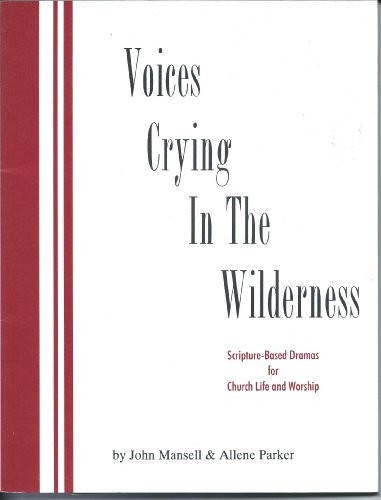 Voices Crying in the Wilderness: Scripture-base... 1574380222 Book Cover