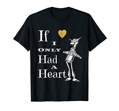 Wizard Of Oz Tin Man Gold Heart If I only had a heart Quote