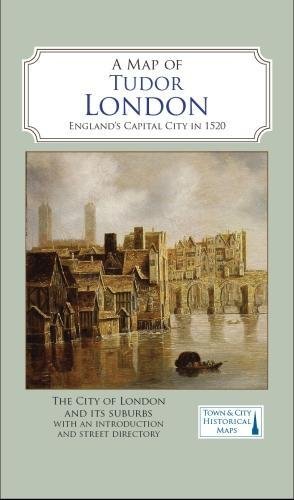 Télécharger A Map of Tudor London: England's Capital City in 1520 Livre eBook France