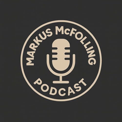 Markus McFolling Podcast cover art
