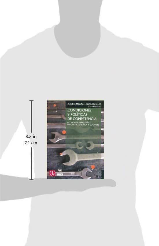 Condiciones y políticas de competencia. Economías pequeñas de Centroamérica y el Caribe (Spanish Edition)      Paperback – January 1, 2006