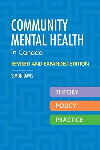 Community Mental Health in Canada, Revised and Expanded Edition: Theory ...