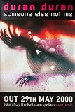 DURAN DURAN – Someone Else Not Me – 101 x 150 cm 
