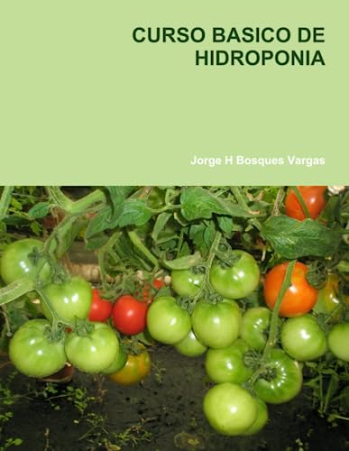 CURSO BASICO DE HIDROPONIA (Spanish Edition)