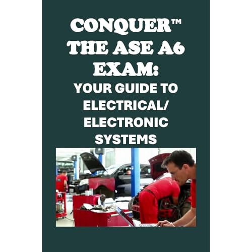 Conquer the ASE A6 Exam: Your Guide to Electrical/Electronic Systems by Philip Martin McCaulay episode artwork