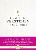 Frauen verstehen in 60 Minuten 3851791436 Book Cover