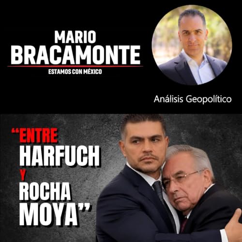 Entre Harfuch y Rocha Moya