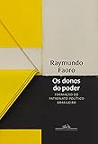 Os donos do poder: Formação do patronato político brasileiro
