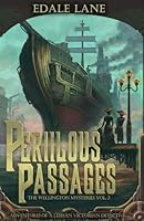 Perilous Passages: The Wellington Mysteries, Vol. 2 B0B48GYHN6 Book Cover