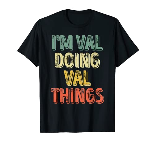 Hombre I'm Val Doing Val Things Shirt Funny Personalizado Nombre Camiseta
