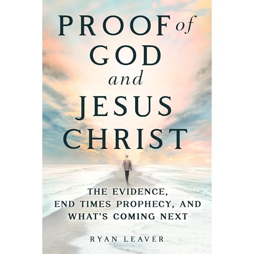 Proof of God and Jesus Christ Audiolibro Por Ryan Leaver arte de portada