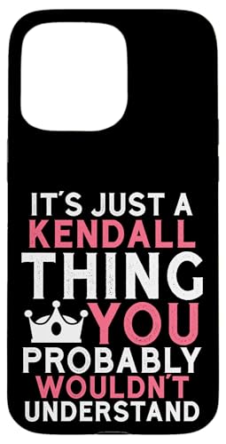 It's a Kendall Thing You Profly Understanding �X�}�z�P�[�X iPhone 15 Pro Max �p