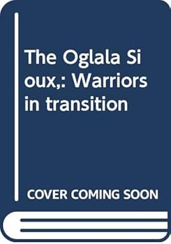 Hardcover The Oglala Sioux,: Warriors in transition Book