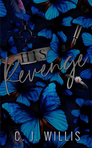His Revenge (Smoke & Mirrors Duet Book 1)